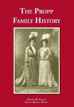 The Propp Family History - Propp, Henry W; Ruben, David-Hillel