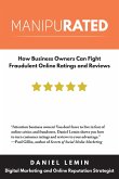 Manipurated: How Business Owners Can Fight Fraudulent Online Ratings and Reviews