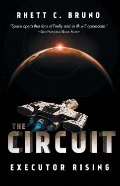 The Circuit: Executor Rising - Bruno, Rhett C.
