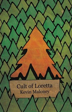 Cult of Loretta - Maloney, Kevin