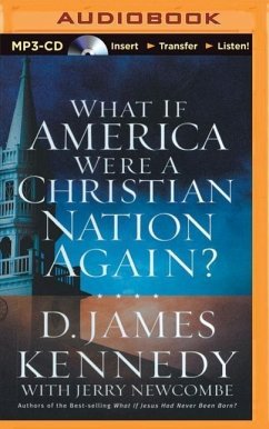 What If America Were a Christian Nation Again? - Kennedy, D James; Newcombe, Jerry