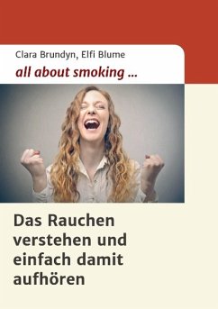 all about smoking - Brundyn, Clara;Blume, Elfi