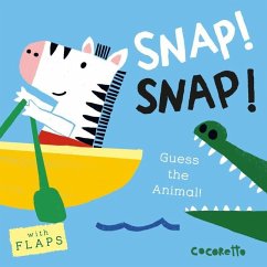 What's That Noise? Snap! Snap!: Guess the Animal! - Child's Play