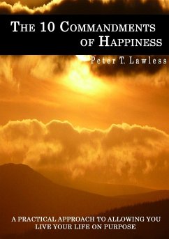 The 10 Commandments of Happiness - Lawless, Peter