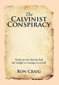 The Calvinist Conspiracy