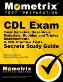 CDL Exam Secrets - Tank Vehicles, Hazardous Materials, Doubles and Triples Endorsements & CDL Practice Tests Study Guide