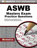 Aswb Masters Exam Practice Questions: Aswb Practice Tests & Review for the Association of Social Work Boards Exam