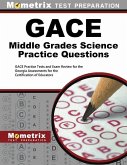 Gace Middle Grades Science Practice Questions: Gace Practice Tests & Exam Review for the Georgia Assessments for the Certification of Educators