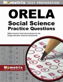 Orela Social Science Practice Questions: Orela Practice Tests & Exam Review for the Oregon Educator Licensure Assessments
