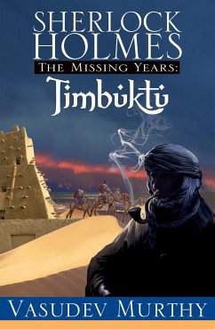 Sherlock Holmes Missing Years: Timbuktu - Murthy, Vasudev