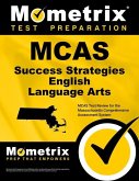 McAs Success Strategies English Language Arts Study Guide: McAs Test Review for the Massachusetts Comprehensive Assessment System