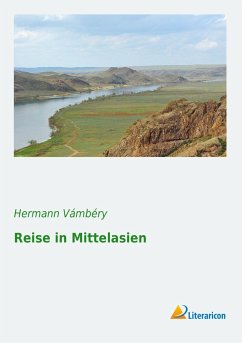 Reise in Mittelasien - Vámbéry, Ármin