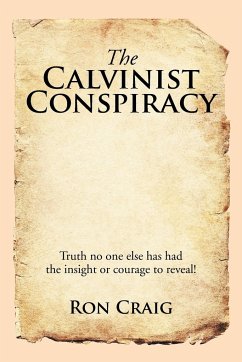 The Calvinist Conspiracy