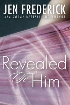 Revealed to Him - Frederick, Jen