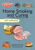 Self-Sufficiency: Home Smoking and Curing: Of Meat, Fish and Game
