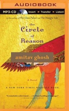 The Circle of Reason - Ghosh, Amitav