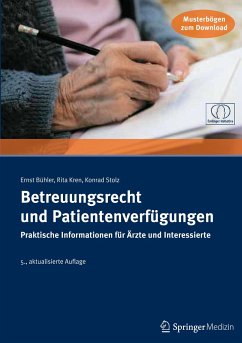 Betreuungsrecht und Patientenverfügungen - Bühler, Ernst;Kren, Rita;Stolz, Konrad
