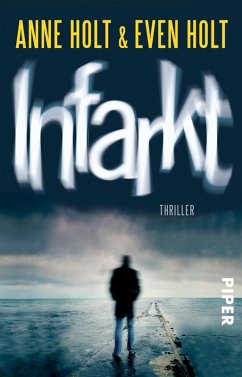 Infarkt / Sara Zuckerman Bd.2 (eBook, ePUB) - Holt, Anne; Holt, Even
