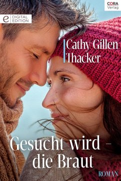Gesucht wird - die Braut (eBook, ePUB) - Thacker, Cathy Gillen