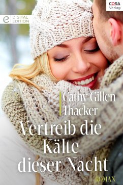 Vertreib die Kälte dieser Nacht (eBook, ePUB) - Thacker, Cathy Gillen
