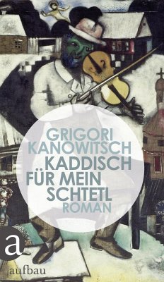 Kaddisch für mein Schtetl (eBook, ePUB) - Kanowitsch, Grigori