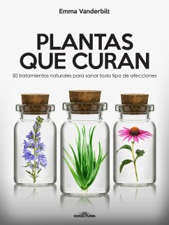 Plantas que curan (eBook, ePUB) - Vanderbilt, Emma