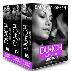 Du + Ich: Wir Zwei, Band 16-18 (eBook, ePUB) - M. Green, Emma