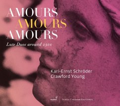 Amours Amours Amours-Lautenduos Um 1500 - Schröder,K./Young,C.