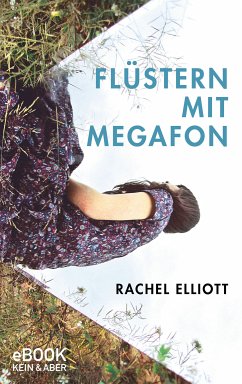 Flüstern mit Megafon (eBook, ePUB) - Elliott, Rachel