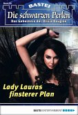 Lady Lauras finsterer Plan / Die schwarzen Perlen Bd.20 (eBook, ePUB)