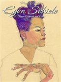 Egon Schiele: 190 Master Drawings and Prints (eBook, ePUB)