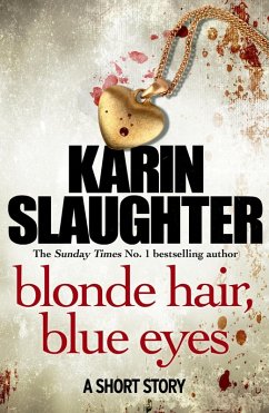 Blonde Hair, Blue Eyes (eBook, ePUB) - Slaughter, Karin