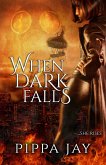 When Dark Falls (eBook, ePUB)