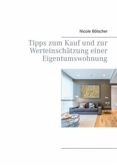 Cover Tipps zum Kauf und zur Werteinschätzung einer Eigentumswohnung (eBook, ePUB)