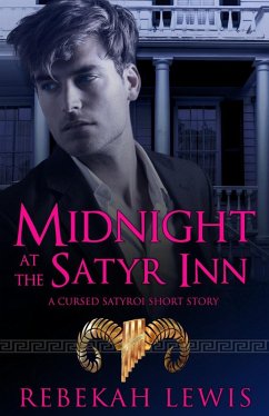 Midnight at the Satyr Inn (The Cursed Satyroi) (eBook, ePUB) - Lewis, Rebekah