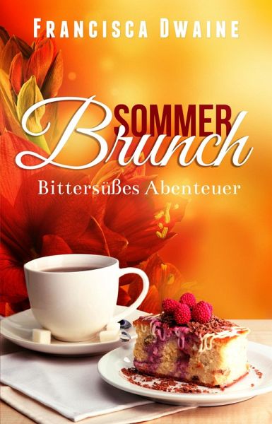 Sommerbrunch - Bittersüßes Abenteuer (eBook, ePUB)