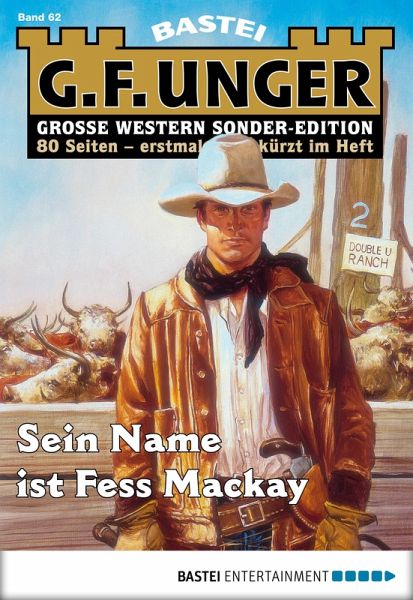 Sein Name ist Fess Mackay / G. F. Unger Sonder-Edition Bd.62 (eBook, ePUB)