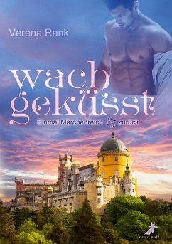 wachgeküsst (eBook, ePUB) - Rank, Verena