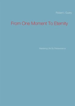 Cover From One Moment To Eternity (eBook, ePUB)