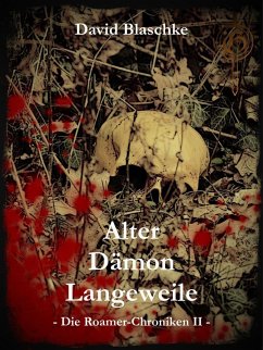 Alter Dämon Langeweile (eBook, ePUB) - Blaschke, David