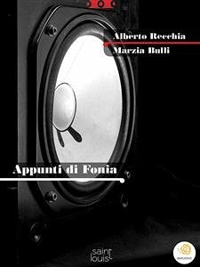 Appunti di Fonia (eBook, PDF) - Bulli, Marzia; Recchia, Alberto