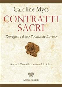 Contratti Sacri (eBook, ePUB) - Myss, Caroline