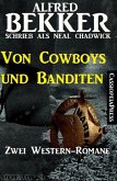 Von Cowboys und Banditen: Zwei Western (eBook, ePUB)