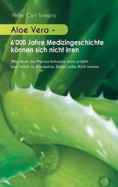 Cover Aloe Vera - 6'000 Jahre Medizingeschichte können sich nicht irren (eBook, ePUB)