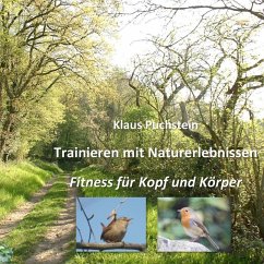 Trainieren mit Naturerlebnissen (eBook, ePUB) - Puchstein, Klaus