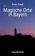 Magische Orte in Bayern (eBook, ePUB) - Bild 1
