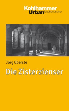 Die Zisterzienser (eBook, PDF) - Oberste, Jörg