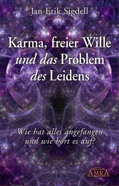 Karma, freier Wille und das Problem des Leidens (eBook, ePUB) - Sigdell, Jan Erik