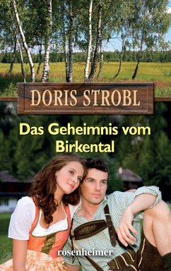 Das Geheimnis vom Birkental (eBook, ePUB) - Strobl, Doris