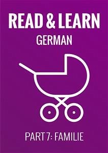 Read & Learn German - Deutsch lernen - Part 7: Familie (eBook, ePUB) - Brzezinski, Anja